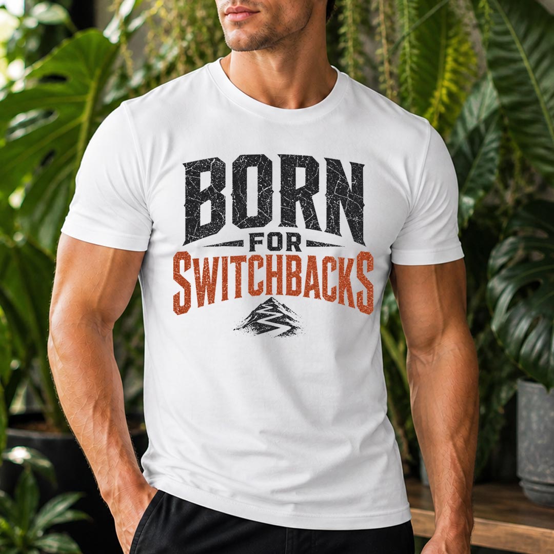 Born for Switchbacks Unisex Mountain Hiking Trekking T-Shirt