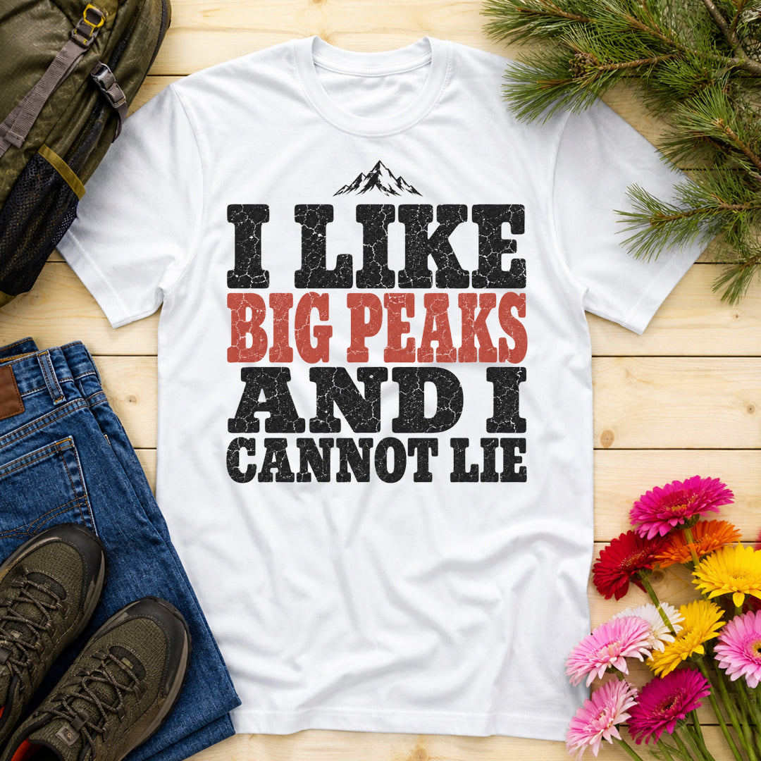 I Like Big Peaks Unisex Mountain Hiking Trekking T-Shirt