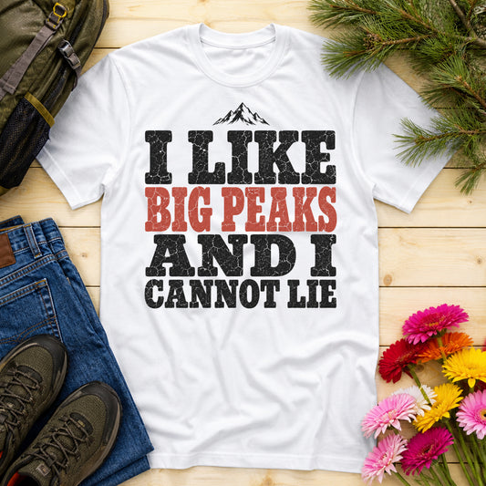 I Like Big Peaks Unisex Mountain Hiking Trekking T-Shirt