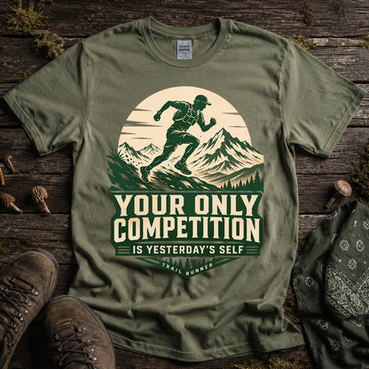Your Only Competition Mountain Hiking Trekking T-Shirt